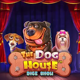 The Dog House Dice Show